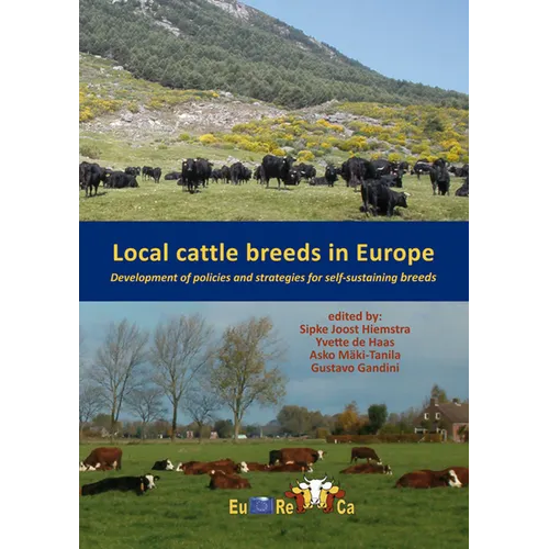 Local Cattle Breeds in Europe: Development of Policies and Strategies for Self-Sustaining Breeds