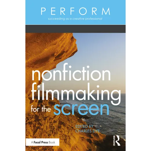 Nonfiction Filmmaking for the Screen