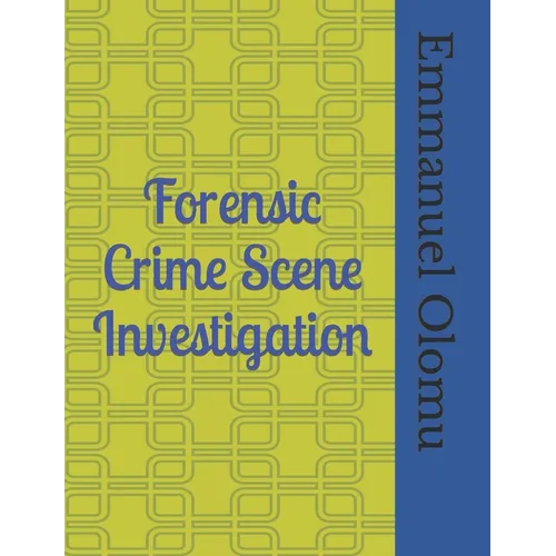 Forensic Crime Scene Investigation