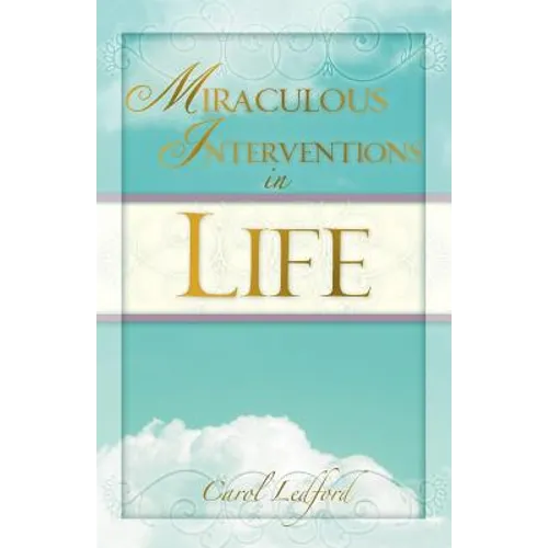 Miraculous Interventions in Life