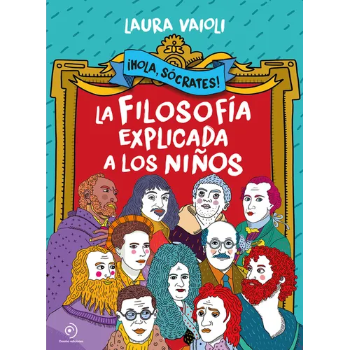 Hola Socrates! La Filosofia Explicada a Los Niños
