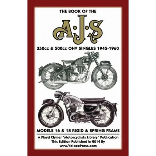 BOOK OF THE AJS 350cc & 500cc OHV SINGLES 1945-1960