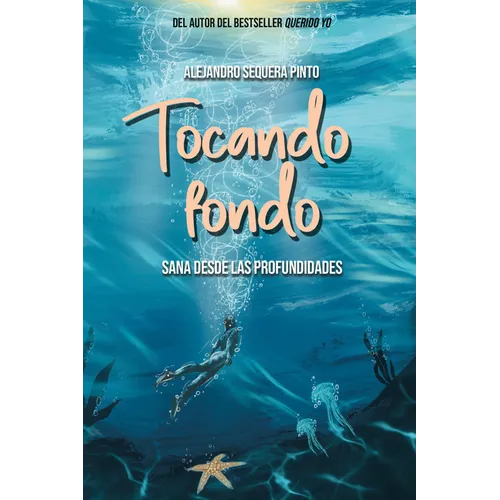 Tocando Fondo: Sana Desde Las Profundidades / Hitting Rock Bottom. Healing from the Depths