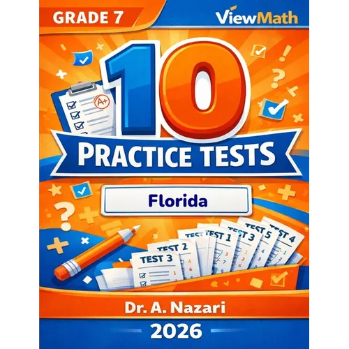 10 Florida FAST Grade 7 Math Practice Tests: The Ultimate Test Prep Collection with Answer Explanations