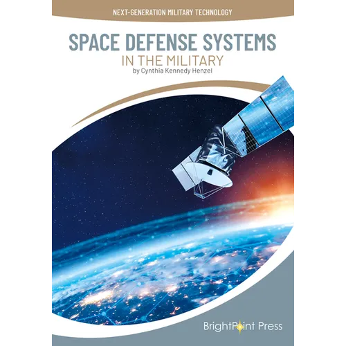 Space Defense Systems in the Military