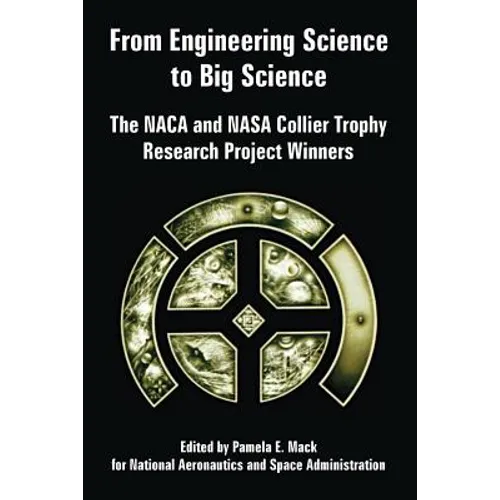 From Engineering Science to Big Science: The NACA and NASA Collier Trophy Research Project Winners