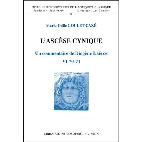 L'Ascese Cynique: Un Commentaire de Diogene Laerce VI 70. 71