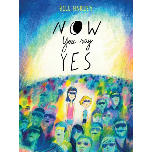 Now You Say Yes