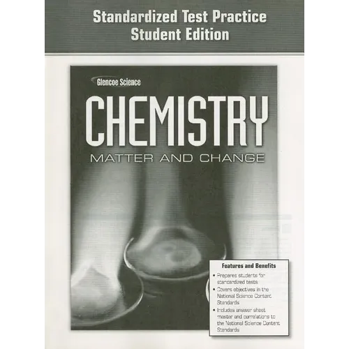 Chemistry: Matter & Change, Standardized Test Practice Workbook, Student Edition