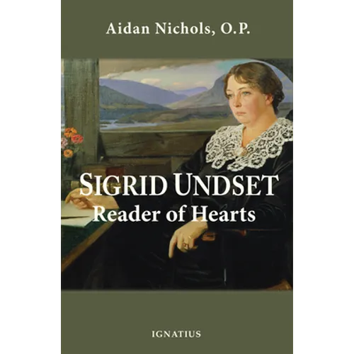 Sigrid Undset: Reader of Hearts