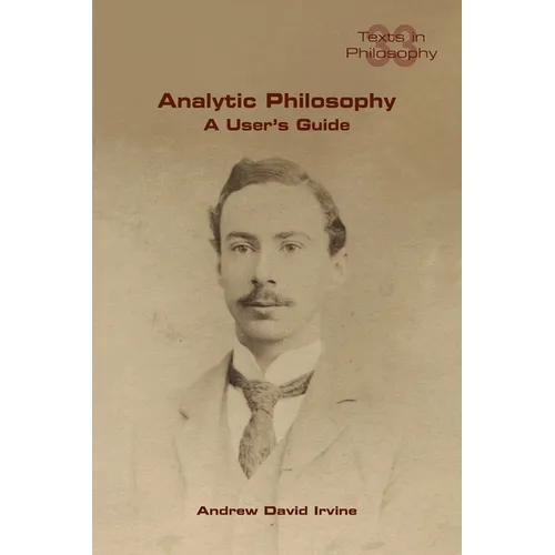 Analytic Philosophy: A User's Guide