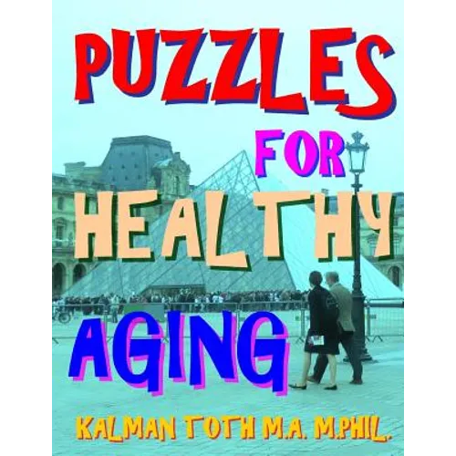 Puzzles for Healthy Aging: 133 Large Print Themed Word Search Puzzles