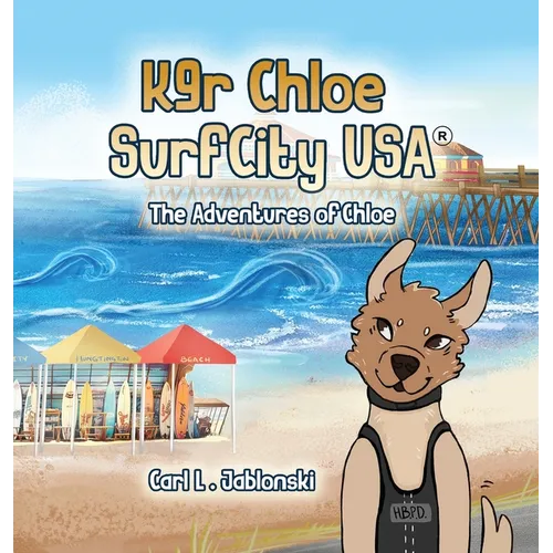 K9r Chloe, Surf City USA(R)