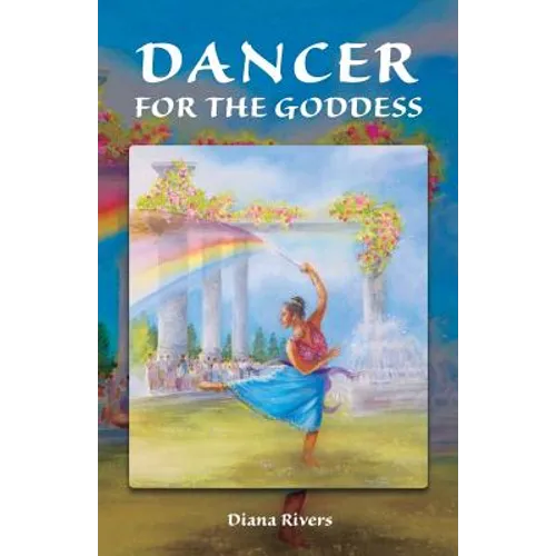 Dancer for the Goddess