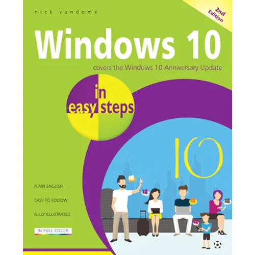 Windows 10 in Easy Steps: Covers the Windows 10 Anniversary Update