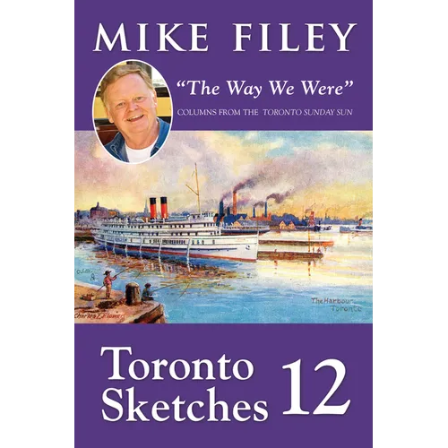Toronto Sketches 12: "The Way We Were"