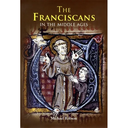 The Franciscans in the Middle Ages