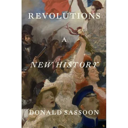Revolutions: A New History