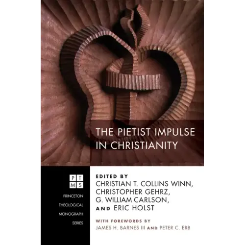The Pietist Impulse in Christianity