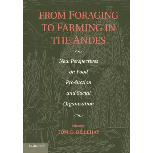 From Foraging to Farming in the Andes