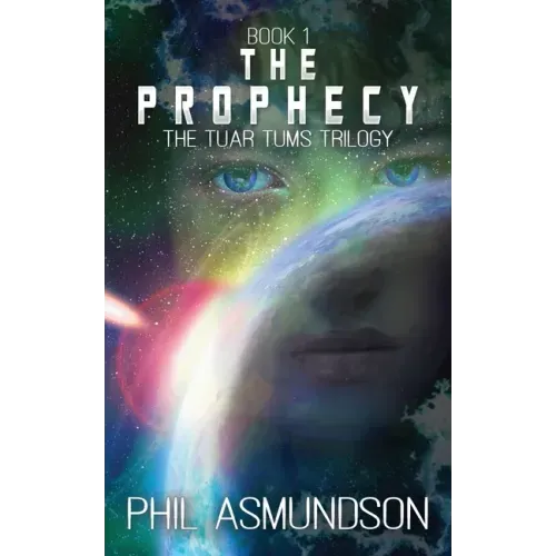 The Tuar Tums Trilogy: The Prophecy