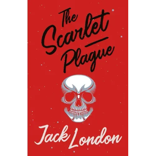 The Scarlet Plague