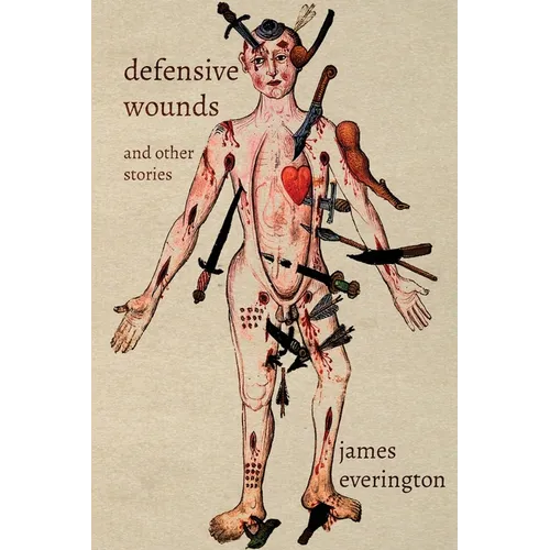 Defensive Wounds and Other Stories