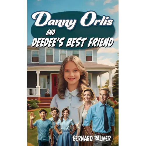 Danny Orlis and Deedee's Best Friend