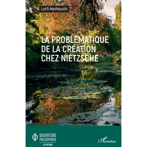 La problématique de la création chez Nietzsche