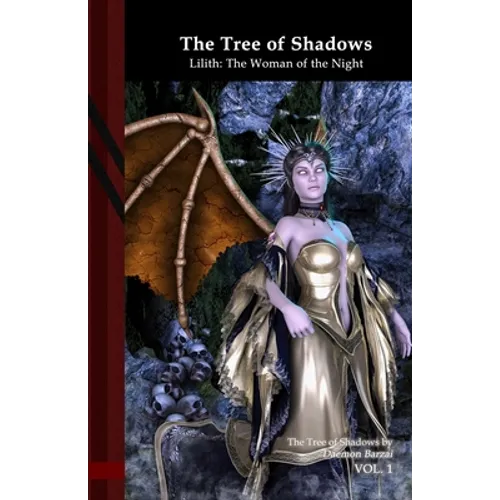 The Tree of Shadows - Lilith: The Woman of the Night: Black Edition