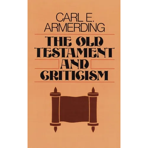 The Old Testament and Criticism