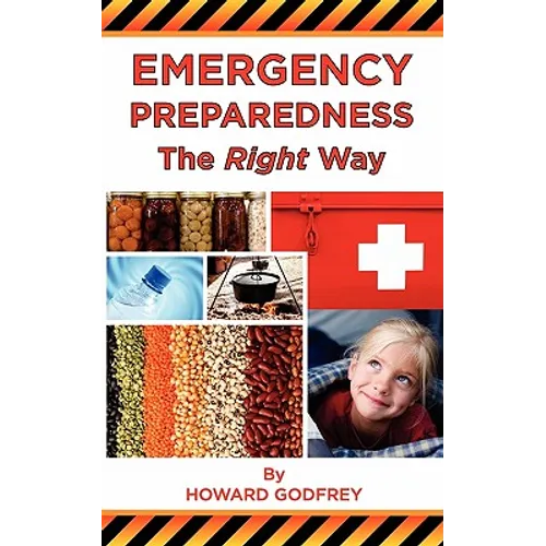 Emergency Preparedness The Right Way