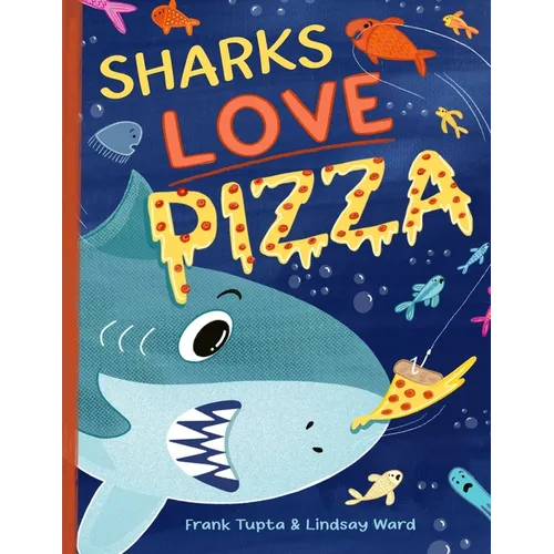 Sharks Love Pizza