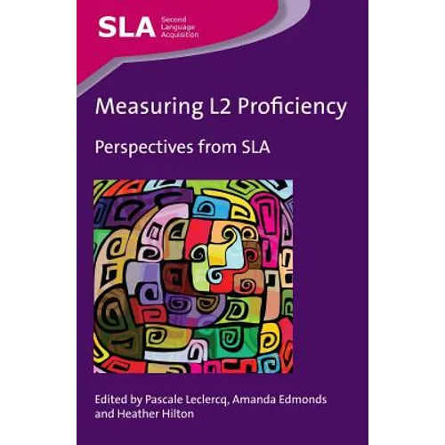 Measuring L2 Proficiency: Perspectives from Sla