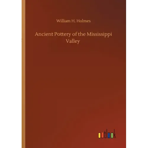 Ancient Pottery of the Mississippi Valley