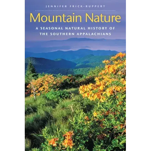 Mountain Nature: A Seasonal Natural History of the Southern Appalachians