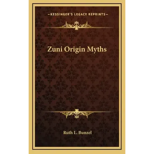 Zuni Origin Myths