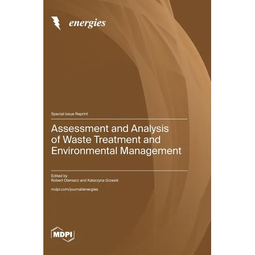 Assessment and Analysis of Waste Treatment and Environmental Management