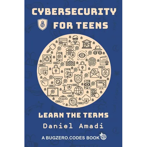 Cybersecurity for Teens: Learn the Terms