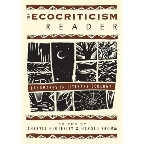 The Ecocriticism Reader: Landmarks in Literary Ecology