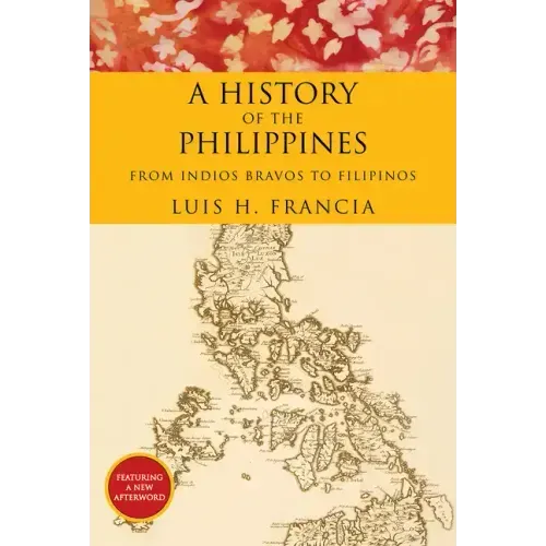 History of the Philippines: From Indios Bravos to Filipinos