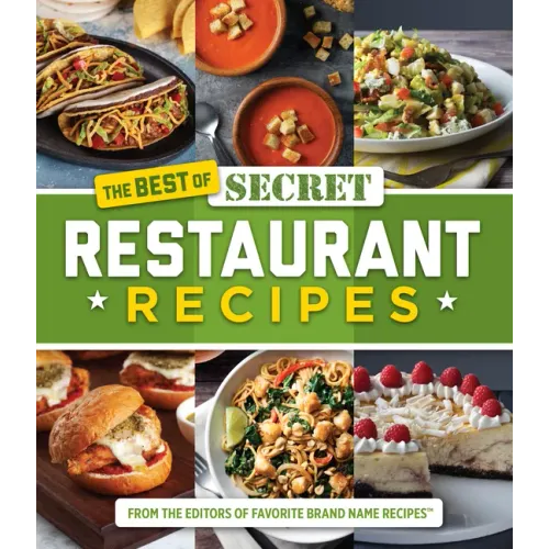 The Best of Secret Restaurant Recipes