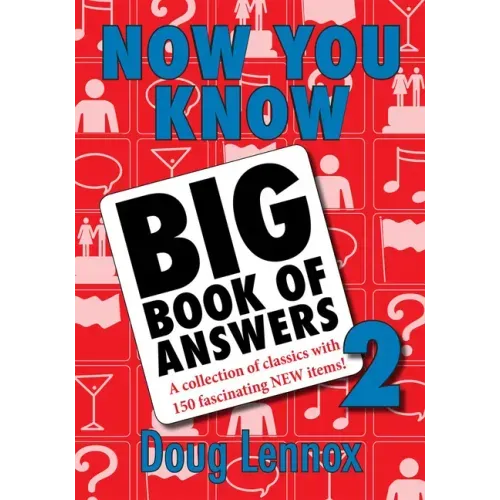 Now You Know Big Book of Answers 2: A Collection of Classics with 150 Fascinating New Items!