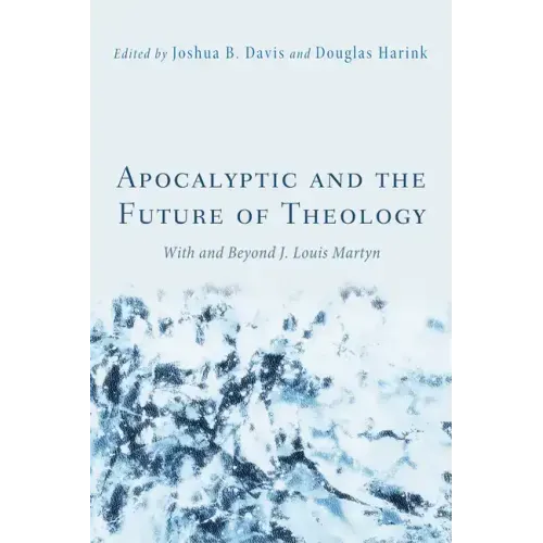 Apocalyptic and the Future of Theology
