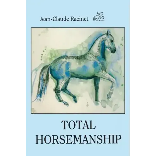 Total Horsemanship: A recipe for riding in absolute balance