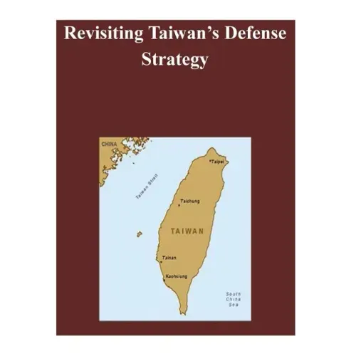 Revisiting Taiwan's Defense Strategy
