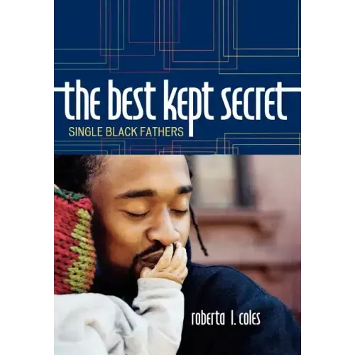 The Best Kept Secret: Single Black Fathers