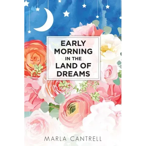 Early Morning in the Land of Dreams