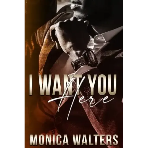 I Want You Here