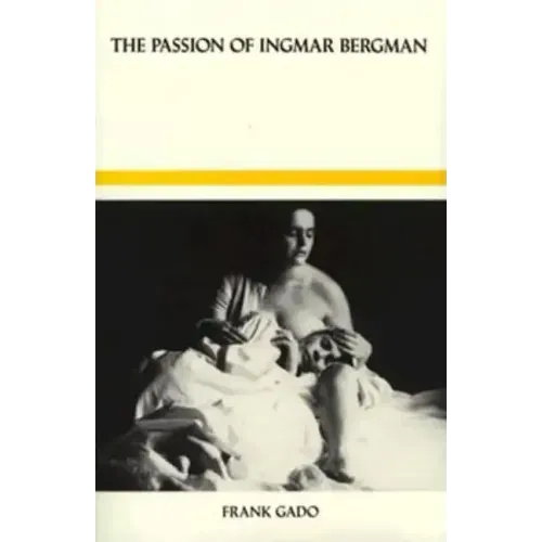 The Passion of Ingmar Bergman